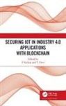 T. Devi, P Devi Kaliraj, T. Devi, P Kaliraj, P. Kaliraj, Devi Thirupathi - Securing Iot in Industry 4.0 Applications With Blockchain