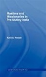 Avril Ann Powell, Powell Avril Ann - Muslims and Missionaries in Pre-Mutiny India