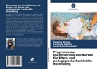 Teresit Alvarez, Teresita Alvarez, Ju Fernández, Juan Carlos Fernández, Fernand Miralles, Fernando Miralles - Programm zur Durchführung von Kursen für Eltern und pädagogische Fachkräfte Ausbildung