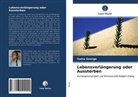 Suma George - Lebensverlängerung oder Aussterben