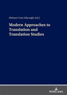 Mehmet Cem Odacioglu - Modern Approaches to Translation and Translation Studies