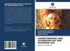 Isab Baena, Isabel Baena, Ana Teres Moreno, Ana Teresa Moreno, Inmaculad Sánchez, Inmaculada Sánchez - HUNDETHERAPIE UND STUDENTEN MIT DER DIAGNOSE ASS