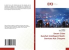 Ala BALTI, Mariam CHAKKI, Najeh Lakhoua - Smart Cities Guichet Intelligent Multi-Services Aux Citoyens