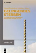 Reine Anselm, Reiner Anselm, Martin Heinze, Olivi Mitscherlich-Schönherr, Olivia Mitscherlich-Schönherr - Gelingendes Sterben