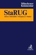Horst Eidenmüller, Stephan Madaus, Heinrich Schoppmeyer, Heinrich Schoppmeyer u a, Rolf Stürner - Münchener Kommentar StaRUG - §§ 1-102 StaRUG, Anhänge