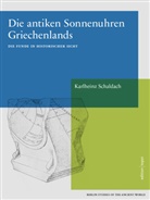 Karlheinz Schaldach - Die antiken Sonnenuhren Griechenlands Teil 1