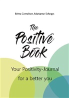 Britta Cornelsen, Marianne Schraps - The Positive Book