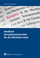 Anne (Dr. Batliner, Anne (Dr.) Batliner, Uw Bekemann, Uwe Bekemann, Stefan Deinert, Matthias Einmahl... - Handbuch Korruptionsprävention für die öffentliche Hand