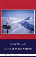 Børge Ousland - Allein über den Nordpol