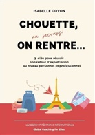 Isabelle Goyon - Chouette (au secours !) on rentre...