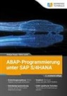 Rüdige Deppe, Rüdiger Deppe, Viktor Laufer - ABAP-Programmierung unter SAP S/4HANA