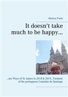 Markus Frank - It doesn't take much to be happy...
