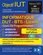 Patrice Rey - DUT informatique wxPython (tome 15)
