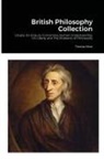 David Hume, John Stuart Mill, Thomas More - British Philosophy Collection