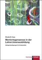 Elisabeth Haas - Mentoringprozesse in der Lehrer:innenausbildung