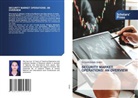 Dr KARISHMA SHAH, Karishma Shah - SECURITY MARKET OPERATIONS: AN OVERVIEW