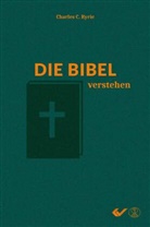 C C Ryrie - Die Bibel verstehen