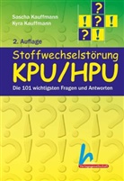 Kyra Kauffmann, Sasch Kauffmann, Sascha Kauffmann - Stoffwechselstörung KPU/HPU
