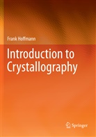 Frank Hoffmann - Introduction to Crystallography