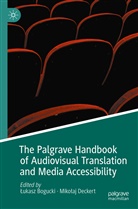 ¿Ukasz Bogucki, Lukas Bogucki, Lukasz Bogucki, Deckert, Deckert, Miko¿aj Deckert... - The Palgrave Handbook of Audiovisual Translation and Media Accessibility