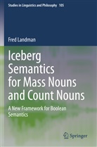 Fred Landman - Iceberg Semantics for Mass Nouns and Count Nouns