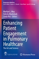 Felicit Blackstock, Felicity Blackstock, Marilyn L. Moy, Linda Nici - Enhancing Patient Engagement in Pulmonary Healthcare