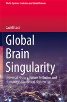Cadell Last - Global Brain Singularity