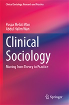 Abdul Halim Wan, Puspa Melat Wan, Puspa Melati Wan - Clinical Sociology