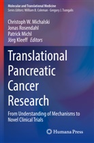 Jörg Kleeff, Christoph W. Michalski, Patrick Michl, Patrick Michl et al, Jona Rosendahl, Jonas Rosendahl - Translational Pancreatic Cancer Research