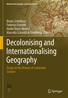 Federic Ferretti, Federico Ferretti, André Reyes Novaes, André Reyes Novaes et al, Bruno Schelhaas, Marcella Schmidt Di Friedberg - Decolonising and Internationalising Geography