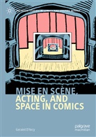 Geraint D'Arcy - Mise en scène, Acting, and Space in Comics