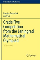 Kseniy Garaschuk, Kseniya Garaschuk, Andy Liu - Grade Five Competition from the Leningrad Mathematical Olympiad