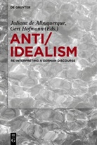 Julian Albuquerque, Juliana Albuquerque, Hofmann, Hofmann, Gert Hofmann - Anti/Idealism