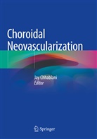 Ja Chhablani, Jay Chhablani - Choroidal Neovascularization