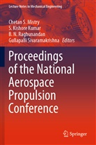 Kishore Kumar, S Kishore Kumar, S. Kishore Kumar, Chetan S. Mistry, B N Raghunandan et al, B. N. Raghunandan... - Proceedings of the National Aerospace Propulsion Conference