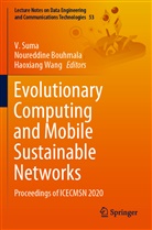 Noureddin Bouhmala, Noureddine Bouhmala, V. Suma, Haoxiang Wang - Evolutionary Computing and Mobile Sustainable Networks