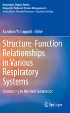 Kazuhir Yamaguchi, Kazuhiro Yamaguchi - Structure-Function Relationships in Various Respiratory Systems