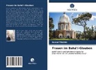 Kemal Yildirim - Frauen im Bahá í-Glauben