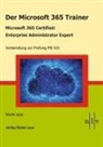 Nicole Laue - Der Microsoft 365 Trainer Microsoft 365 Certified- Enterprise Administrator Expert