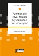 Stefan Kaspar - Funktionelle (Myo-)fasziale Dysbalancen im Tennissport