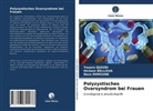 Hiche BELLOUA, Hichem Belloua, Yousr DJOUDI, Yousra Djoudi, Nora Mimoune - Polyzystisches Ovarsyndrom bei Frauen