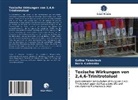 Boris Kurinenko, Galin Yakovleva, Galina Yakovleva - Toxische Wirkungen von 2,4,6-Trinitrotoluol