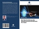 Behnam Zare - Die Beschreibung des Membrantrennverfahrens für Gase