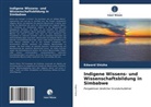 Edward Shizha - Indigene Wissens- und Wissenschaftsbildung in Simbabwe