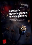 Sylvia Brathuhn, Monika Müller, Matth Schnegg, Matthias Schnegg - Handbuch Trauerbegegnung und -begleitung