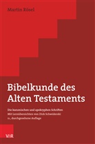 Martin Rösel, Martin (Dr.) Rösel, Dirk Schwiderski - Bibelkunde des Alten Testaments