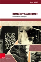 Anna Seidel - Retroaktive Avantgarde