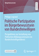 Philipp Legrand - Politische Partizipation im Bürgerbewusstsein von Bundesfreiwilligen