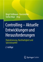 Birgi Feldbauer-Durstmüller, Birgit Feldbauer-Durstmüller, Mayr, Mayr, Stefan Mayr - Controlling - Aktuelle Entwicklungen und Herausforderungen