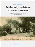 Werner Scharnweber - Schleswig-Holstein 152 Dörfer - historisch